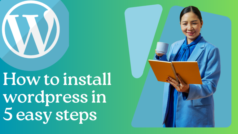 how to install WordPress in 5 easy steps