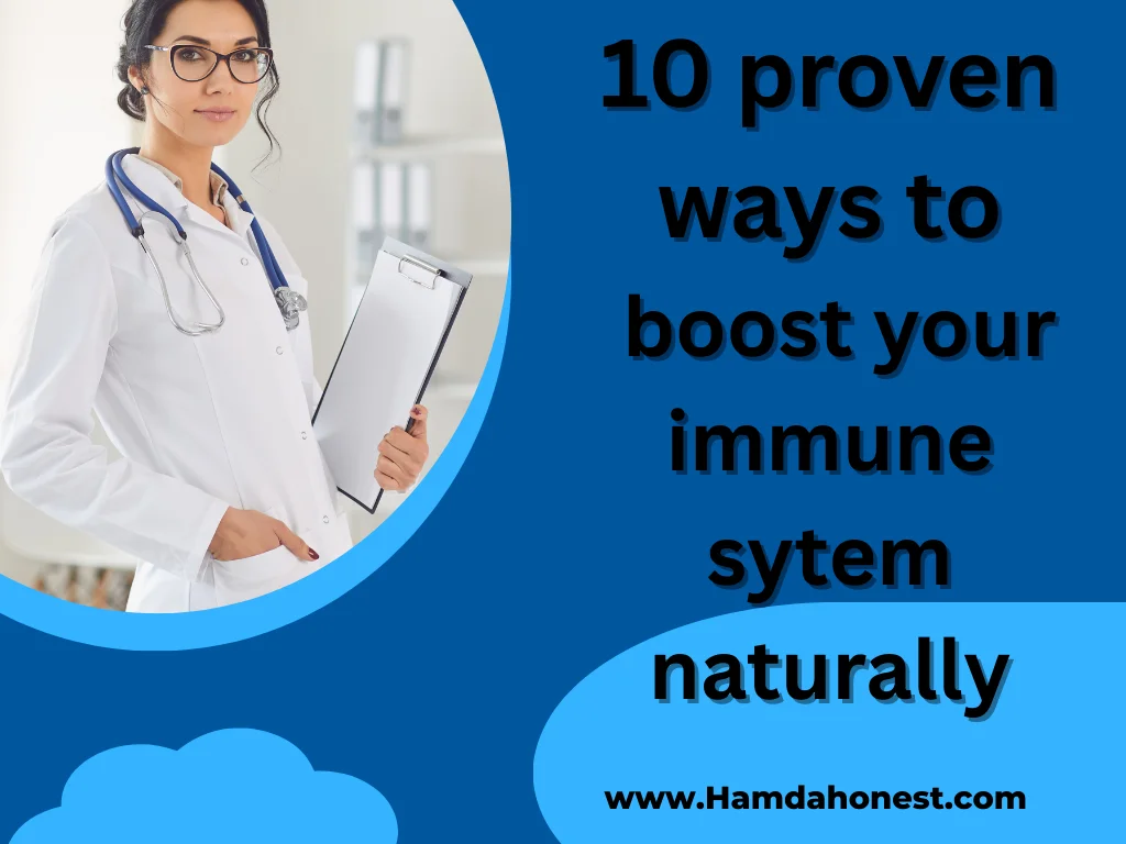 10 Proven Ways to Boost Your Immune System Naturally